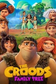 THE CROODS: FAMILY TREE  S-5 (2021)