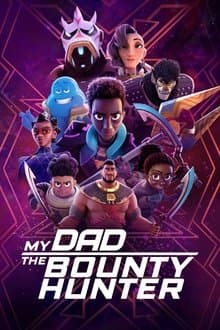 My Dad the Bounty Hunter S-2 (2023)